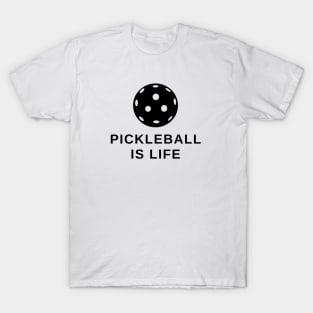 Pickleball Ball is Life T-Shirt